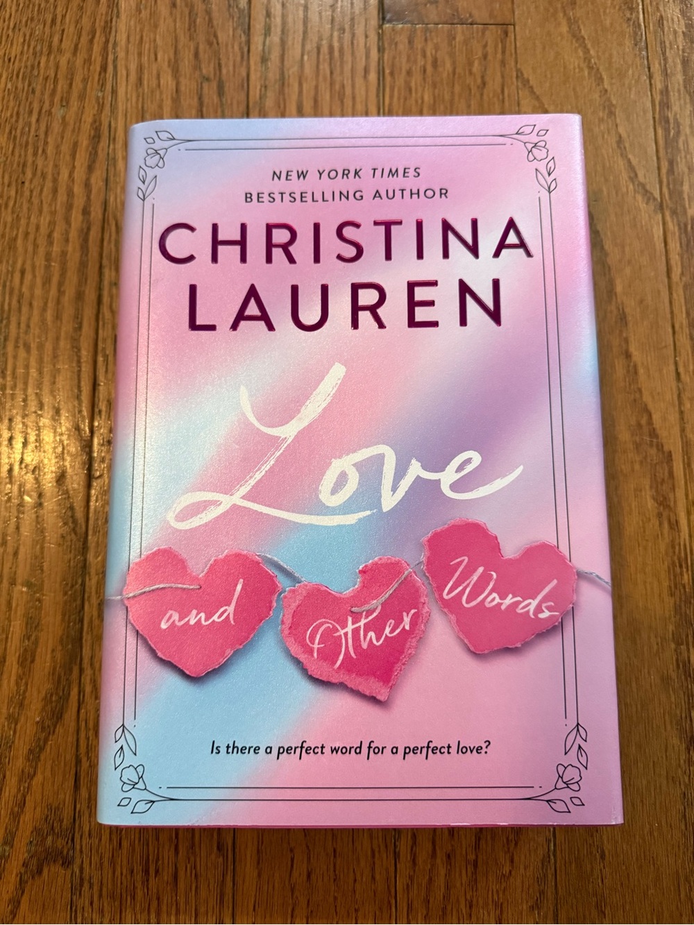 Christina Lauren — Love and Other Words Special Edition